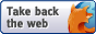 Firefox - take back the web